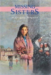 Missing Sisters (Gregory Maguire)