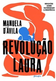 Revolução Laura (Manuela D&#39;ávila)