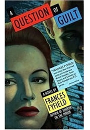 A Question of Guilt (Frances Fyfield)