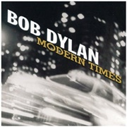 Modern Times - Bob Dylan (2006)