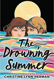 The Drowning Summer (Christine Lynn Herman)