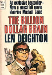 The Billion Dollar Brain (Len Deighton)