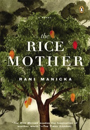 The Rice Mother (Rani Manicka)