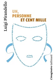 Un, Personne Et Cent Mille (Luigi Pirandello)