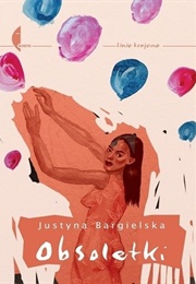 Obsoletki (Justyna Bargielska)