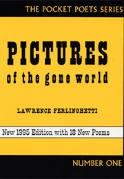Pictures of the Gone World (Lawrence Ferlinghetti)