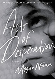 Acts of Desperation (Megan Nolan)