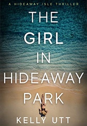 The Girl in Hideaway Park (Kelly Utt)
