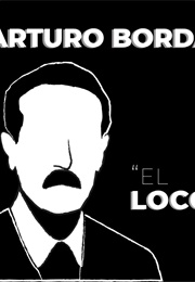 El Loco (Arturo Borda)