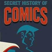 The Secret History of Comics