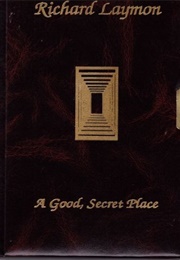 A Good, Secret Place (Richard Laymon)