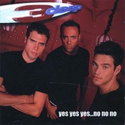 Yes Yes Yes... No No No by 3Deep