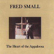 Fred Small - The Heart of the Appaloosa
