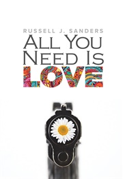 All You Need Is Love (Russell J. Sanders)