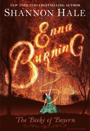 Enna Burning (Shannon Hale)
