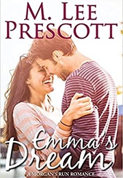 Emma's Dream (Morgan's Run Romances #1) (M. Lee Prescott)