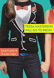 Tessa Masterson Will Go to Prom (Emily Franklin)