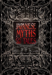Japanese Myths & Tales (Various)
