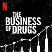 The Business of Drugs
