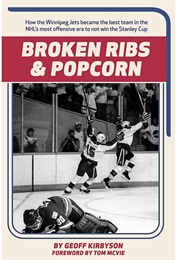 Broken Ribs & Popcorn (Geoff Kirbyson)