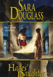 Hades' Daughter (Sara Douglass)