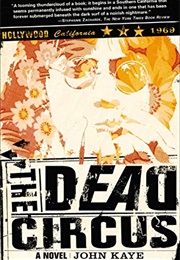 The Dead Circus (John Kaye)