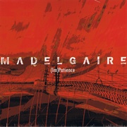 Madelgaire - (Im)Patience