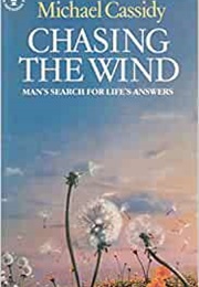 Chasing the Wind (Michael Cassidy)