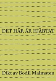Det Här Är Hjärtat (Bodil Malmsten)