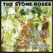 Turns Into Stone (The Stone Roses, 1992)