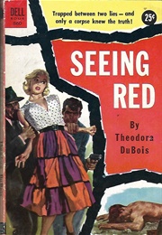Seeing Red (Theodora Du Bois)