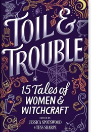 Toll and Trouble (Jessica Spotswood)