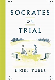 Socrates on Trial (Nigel Tubbs)