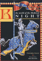 The World of the Medieval Knight (Christopher Gravett)
