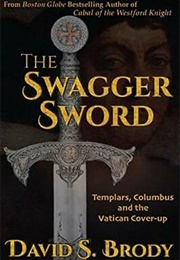 The Swagger Sword (David S Brody)