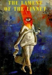 The Lament of the Linnet (Anna Maria Ortese)