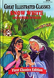 Great Illustrated Classics: Snow White and Other Stories (Various)