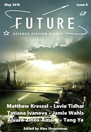 Future Science Fiction Digest, Issue 0 (Alex Shvartsman)