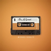 For a Second - Michael Schulte