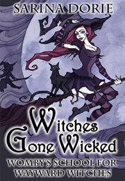Witches Gone Wicked (Sarina Dorie)