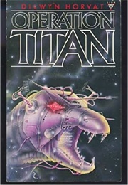 Operation Titan (Dilwyn Horvat)