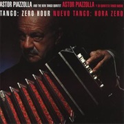 Astor Piazzolla - Tango: Zero Hour