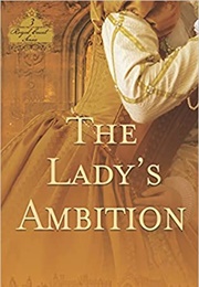 The Lady's Ambition (Anne R. Bailey)