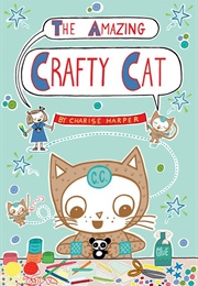 The Amazing Crafty Cat (Charise Mericle Harper)