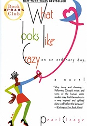 What Looks Like Crazy on an Ordinary Day (Pearl Cleage)