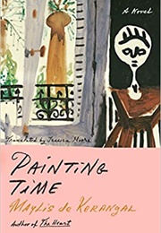 Painting Time (Maylis De Kerangal)