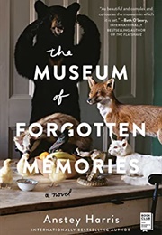 The Museum of Forgotten Memories (Anstey Harris)