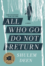 All Who Go Do Not Return (Shulem Deen)
