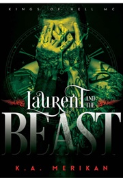 Laurent and the Beast (K.A. Merikan)