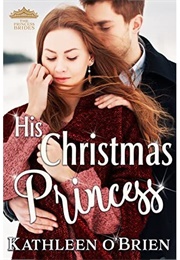 His Christmas Princess (Kathleen O'Brien)